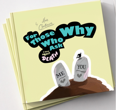 For those who ask why — A book about death
