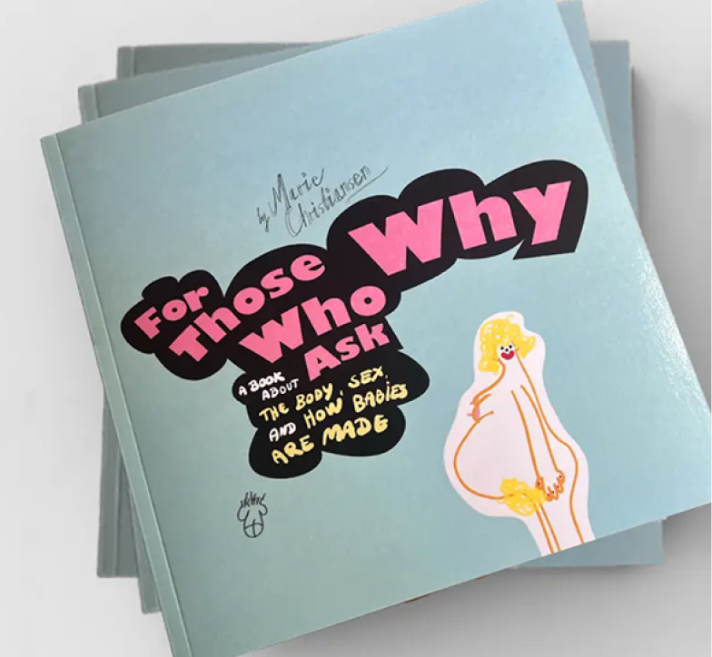 For those who ask why — A book about the body, sex and how babies are made